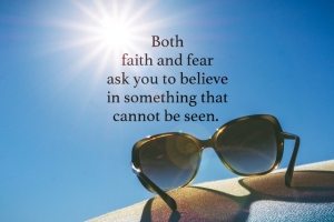 1_faithfearcannotbeseen