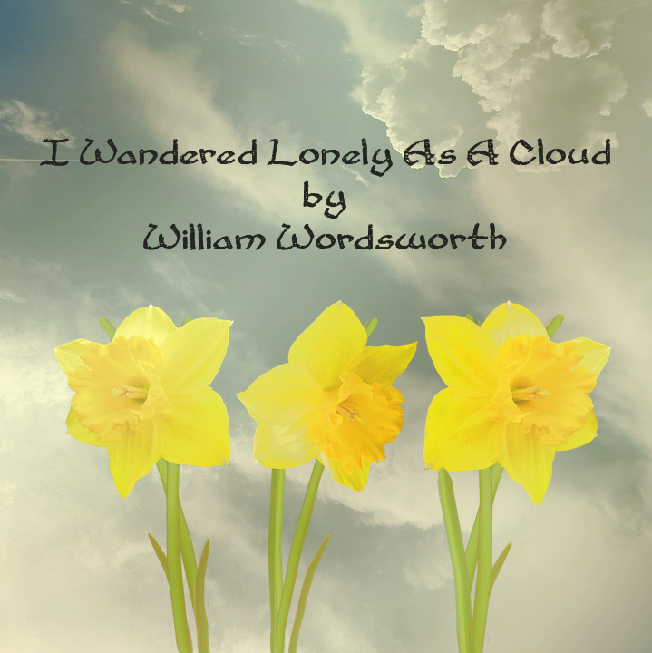 william wordsworth i wondered lonely as a cloud
