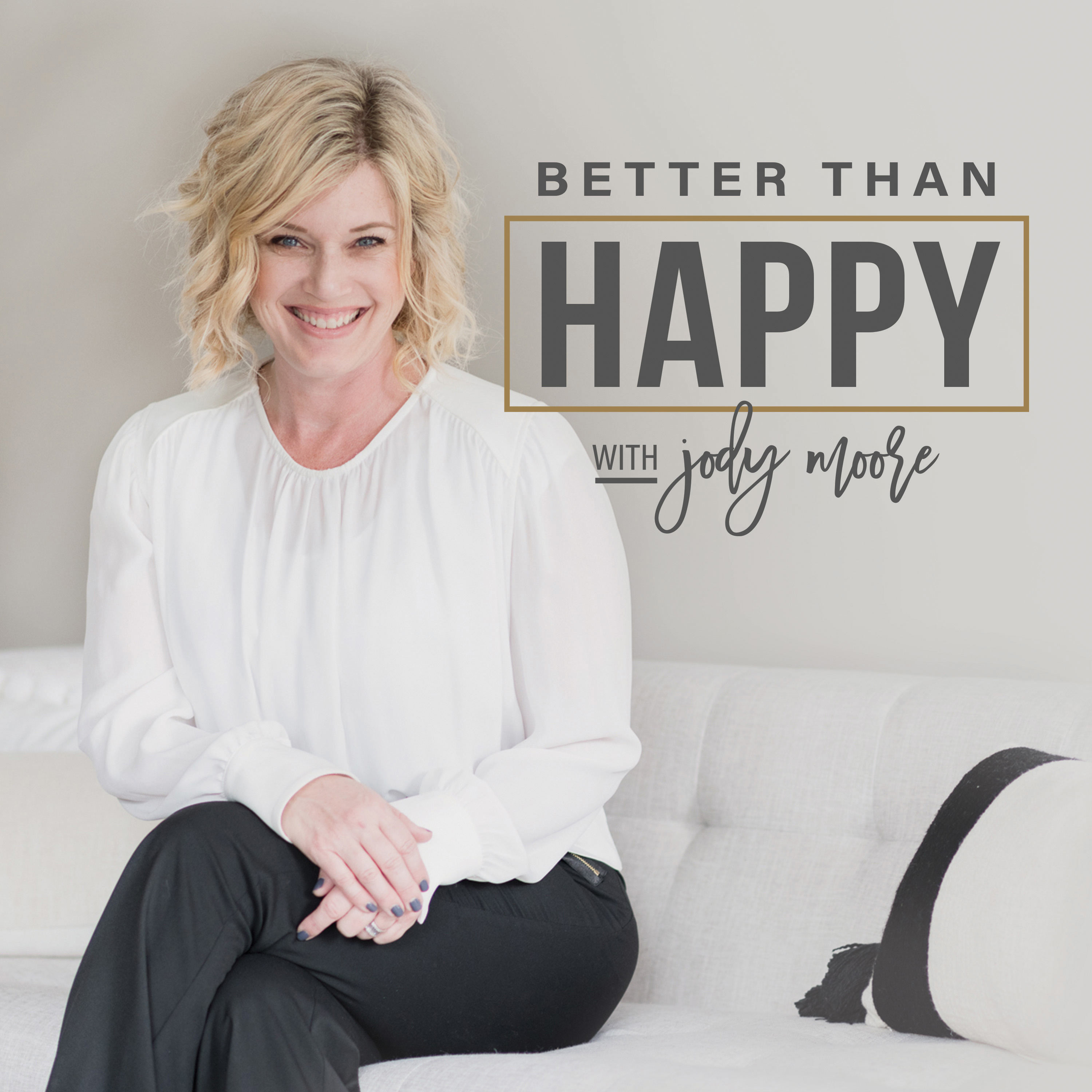 Better Than Happy | Jody Moore