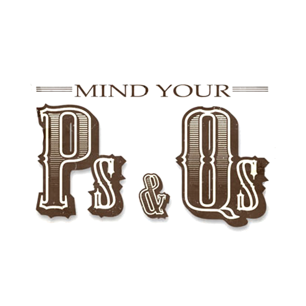 P’s & Q’s