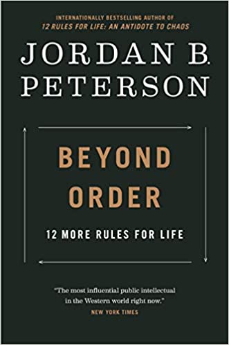 Beyond Order by Jordan B. Peterson