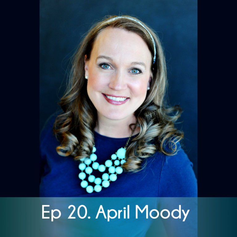 Ep 20 April Moody