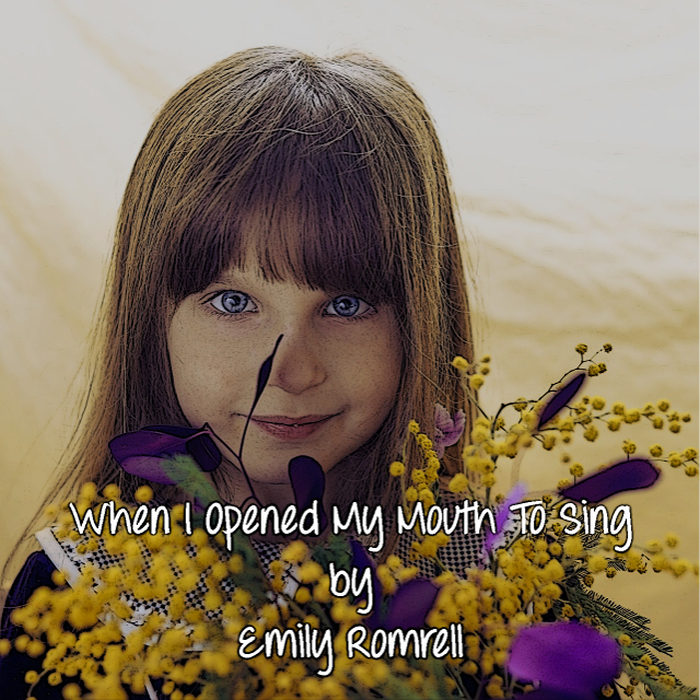 When I Opened My Mouth To Sing