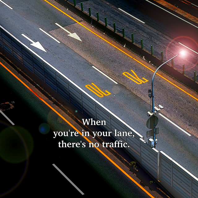 When You’re In Your Lane…
