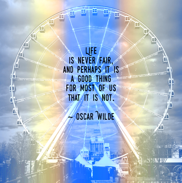 Life Is Never Fair
