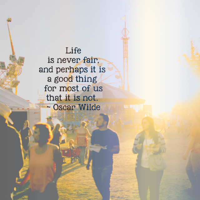 Life Is Never Fair