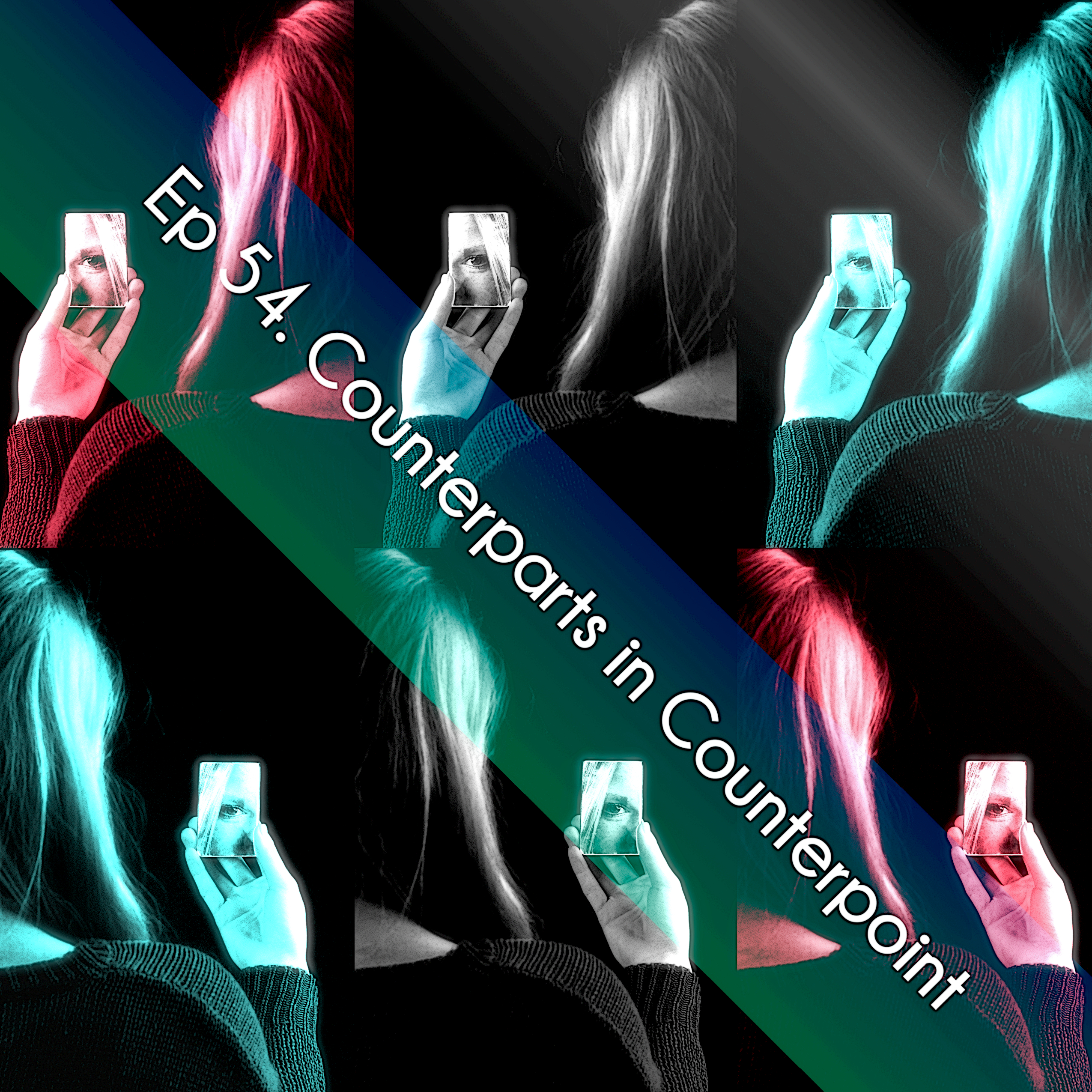 Ep 54. Counterparts in Counterpoint