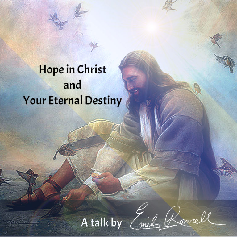 Hope in Christ and Your Eternal Destiny￼