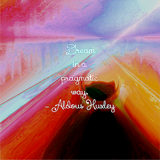 Dream In A Pragmatic Way