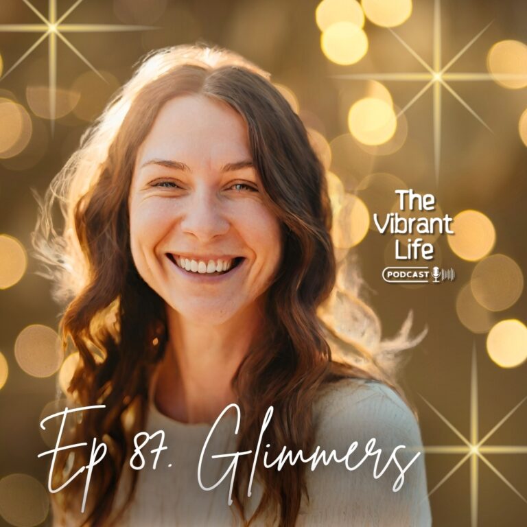 Ep 87. Glimmers