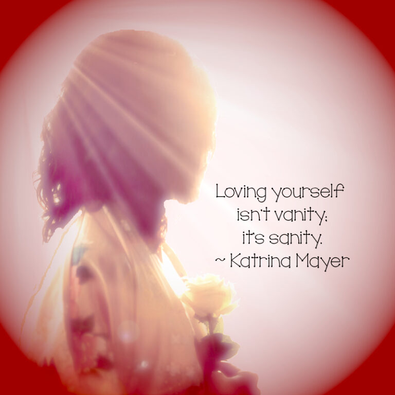 Loving Yourself Isn’t Vanity