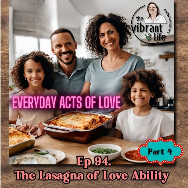 Ep 94. Everyday Acts Of Love