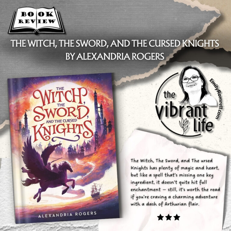 The Witch, The Sword, And The Cursed Knightsby Alexandria Rogers
