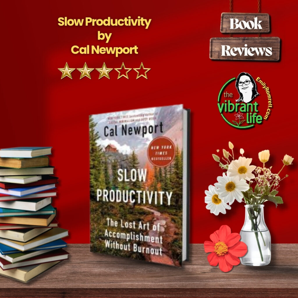 Slow Productivity By Cal Newport
