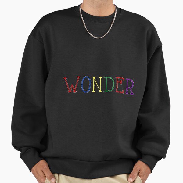 Wonder Typography sweatshirt product image from Redbubble
